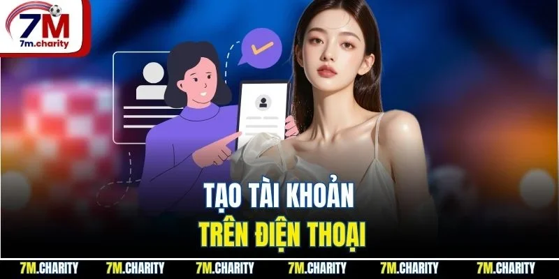 Tạo tài khoản trên điện thoại